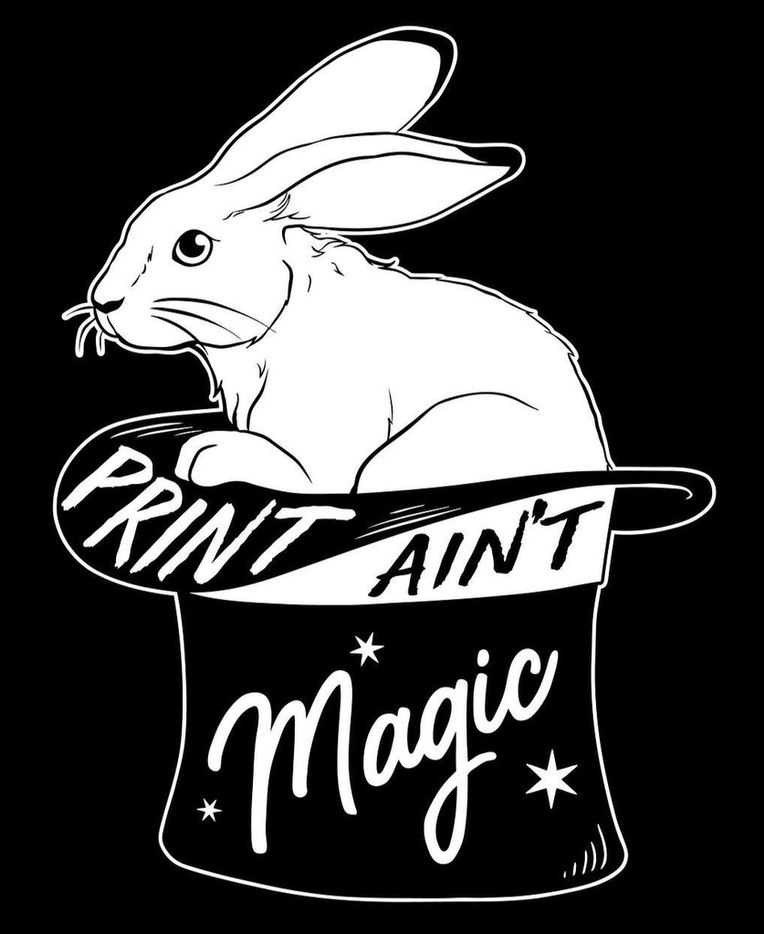 Print Ain't Magic artwork